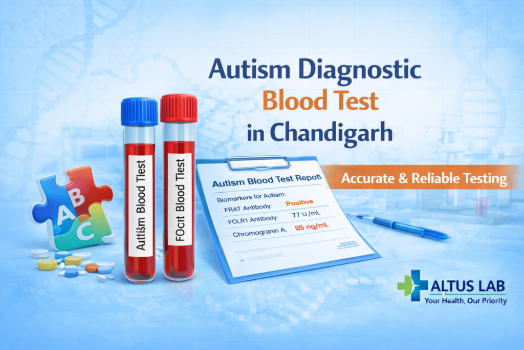Autism Diagnostic Blood Test In Chandigarh At Altus Lab For Autism Biomarker Testing