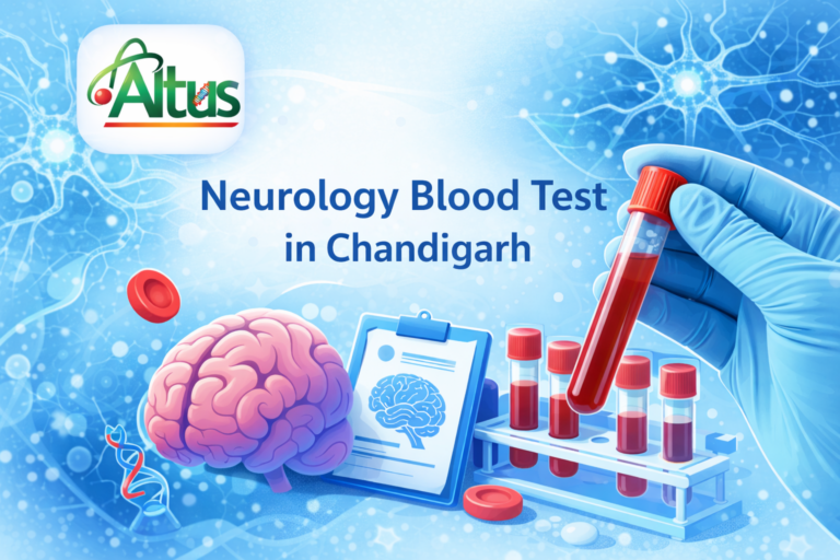 Neurology Blood Test In Chandigarh At Altus Lab For Neurological Disorder Diagnosis