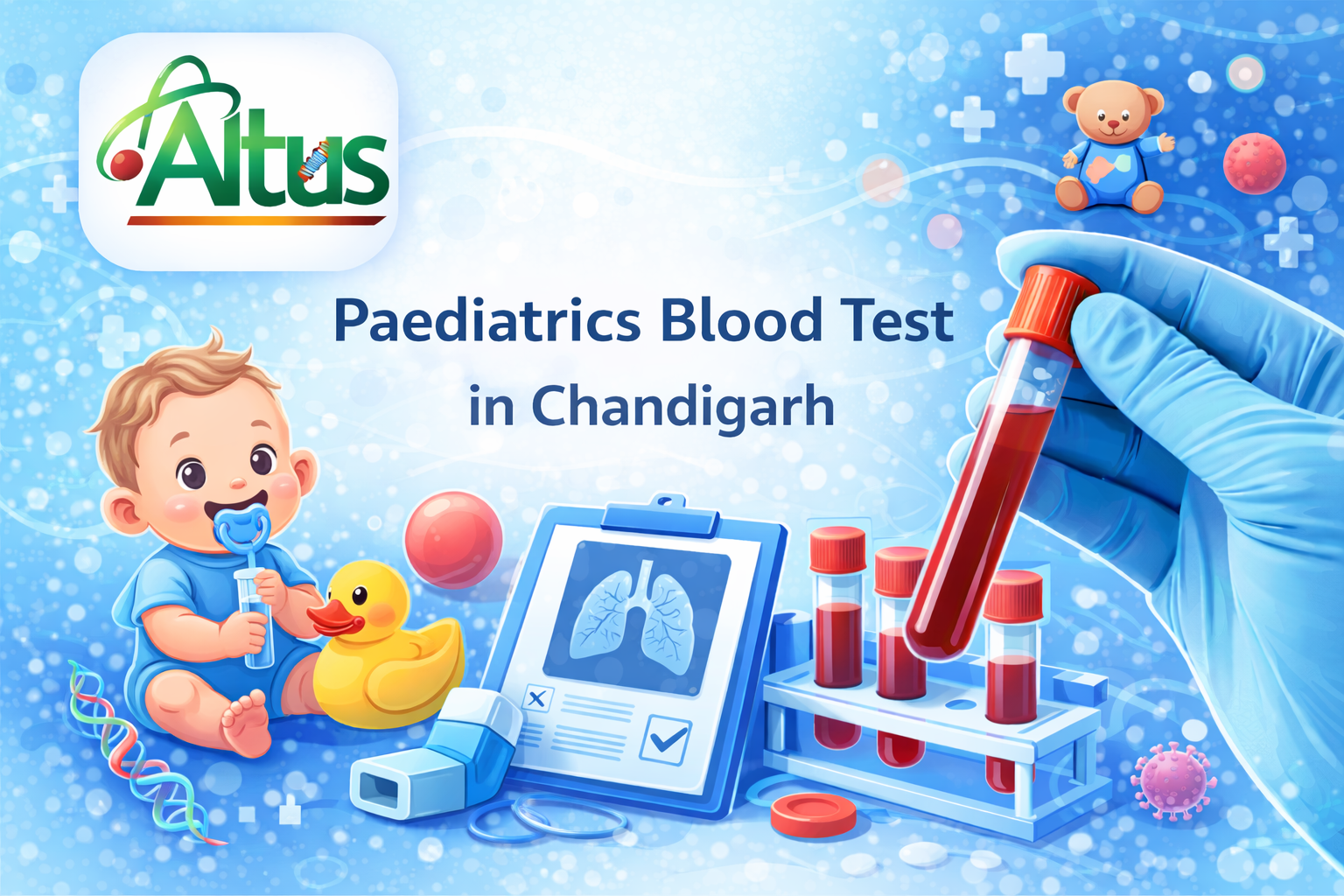 Paediatrics Blood Test in Chandigarh - Altus Lab Chandigarh