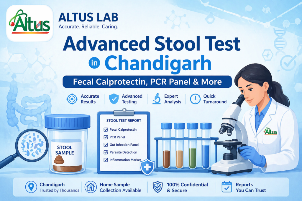 Advanced stool test in Chandigarh including fecal calprotectin and PCR panel at Altus Lab