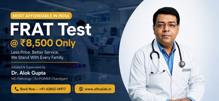 Dr. Alok Gupta MD Pathology Ex-PGIMER Chandigarh performing FRAT test at Altus Lab — most affordable FRAT test in India at ₹8,500