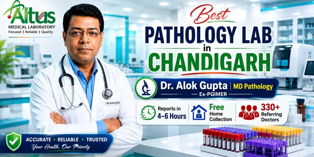 Dr. Alok Gupta MD Pathology Ex-PGIMER Chandigarh at Altus Lab — best pathology lab in Chandigarh for accurate blood tests